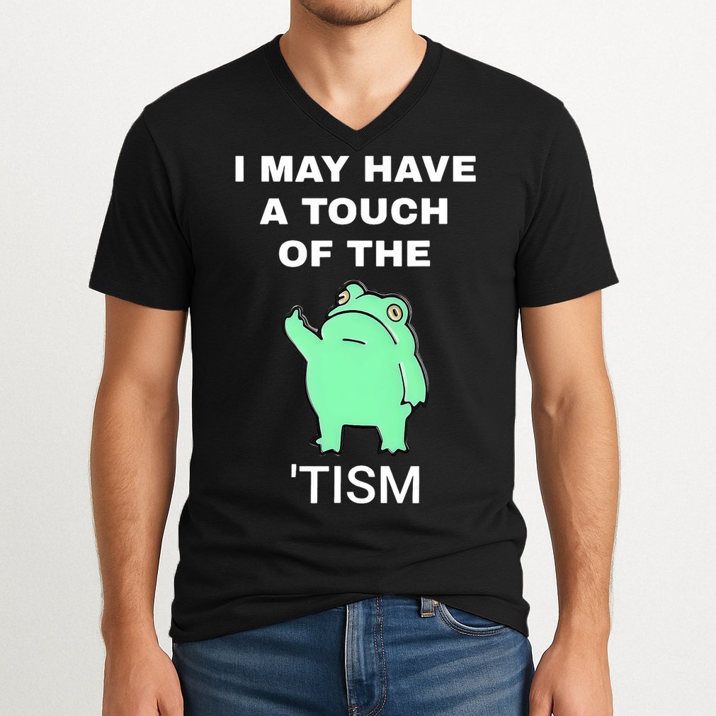 Frog I May Have A Touch Of The Tism V-Neck T-Shirt