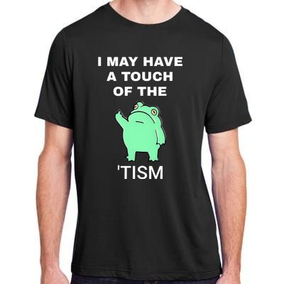 Frog I May Have A Touch Of The Tism Adult ChromaSoft Performance T-Shirt