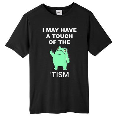 Frog I May Have A Touch Of The Tism Tall Fusion ChromaSoft Performance T-Shirt