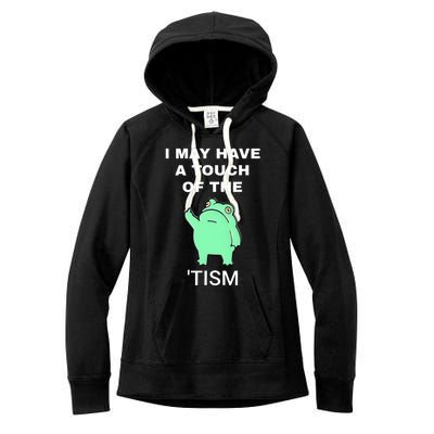 Frog I May Have A Touch Of The Tism Women's Fleece Hoodie