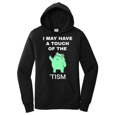 Frog I May Have A Touch Of The Tism Women's Pullover Hoodie