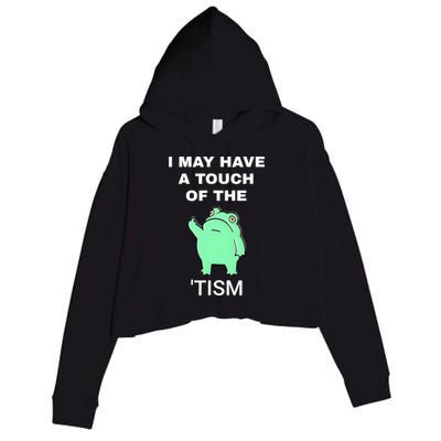 Frog I May Have A Touch Of The Tism Crop Fleece Hoodie