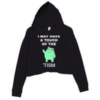 Frog I May Have A Touch Of The Tism Crop Fleece Hoodie