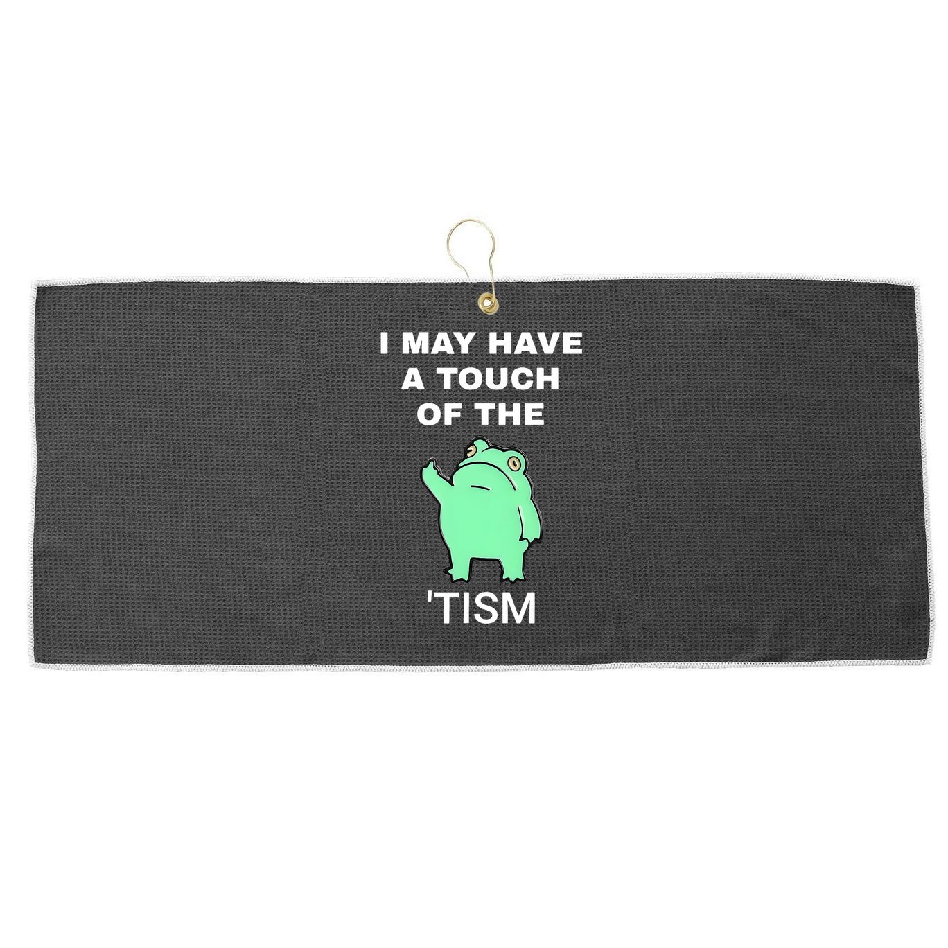 Frog I May Have A Touch Of The Tism Large Microfiber Waffle Golf Towel
