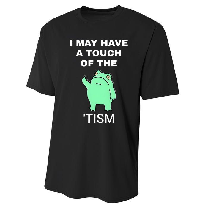 Frog I May Have A Touch Of The Tism Performance Sprint T-Shirt