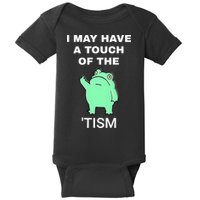 Frog I May Have A Touch Of The Tism Baby Bodysuit
