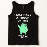 Frog I May Have A Touch Of The Tism Tank Top