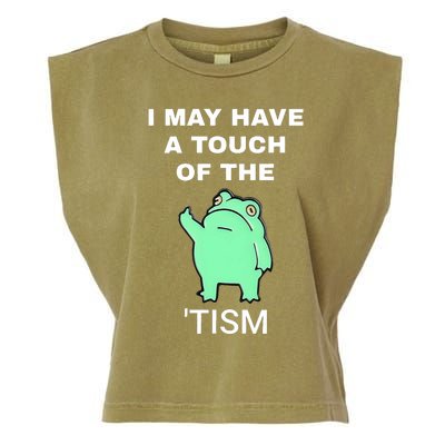 Frog I May Have A Touch Of The Tism Garment-Dyed Women's Muscle Tee