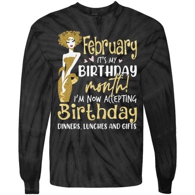 February It's My Birthday Month I'm Now Accepting Birthday Tie-Dye Long Sleeve Shirt