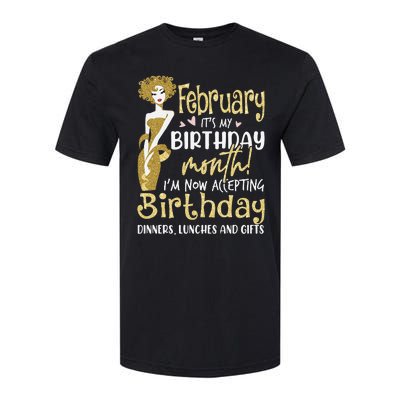 February It's My Birthday Month I'm Now Accepting Birthday Softstyle CVC T-Shirt