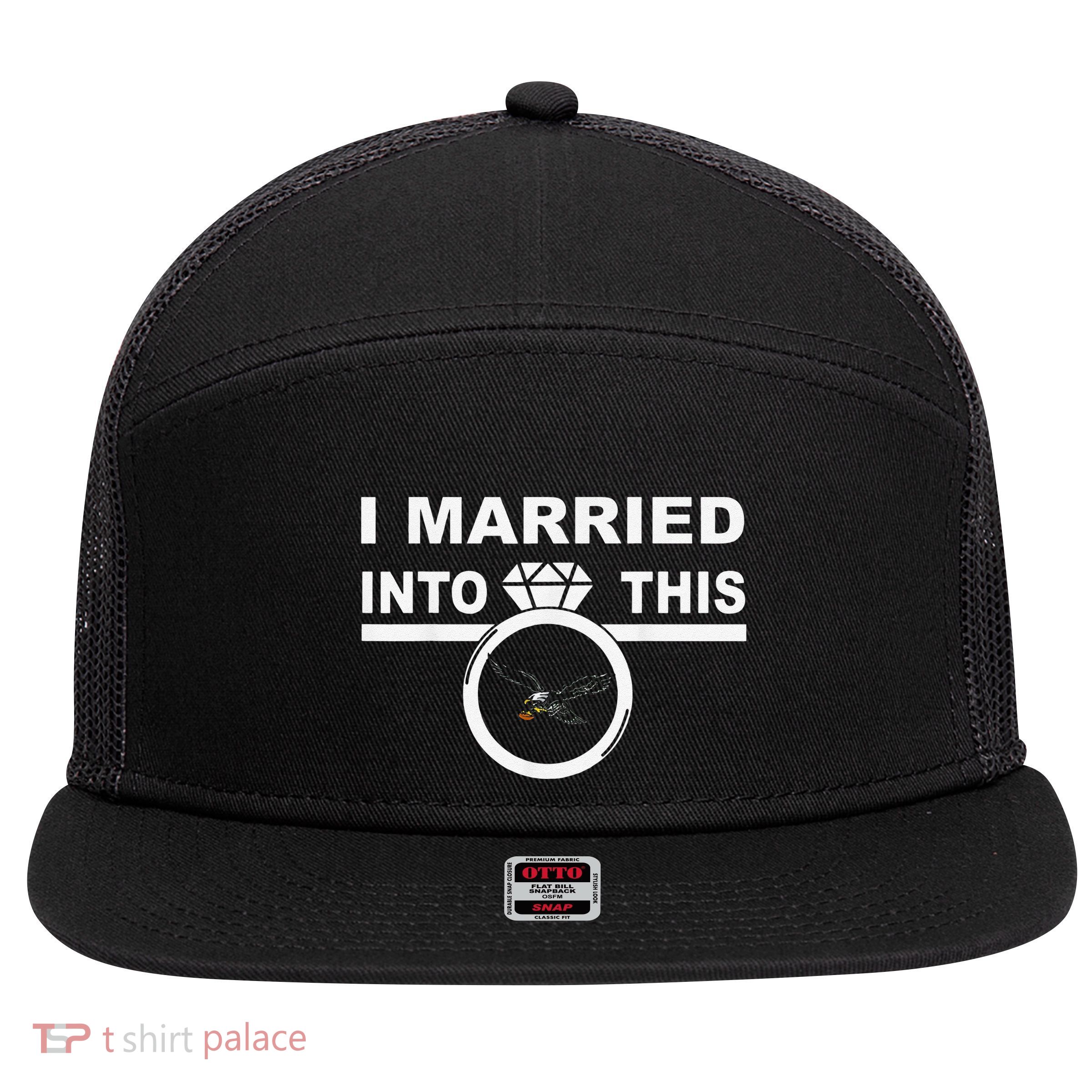 Funny I Married Into This Eagles Design Quote Cool Saying 7 Panel Mesh Trucker Snapback Hat