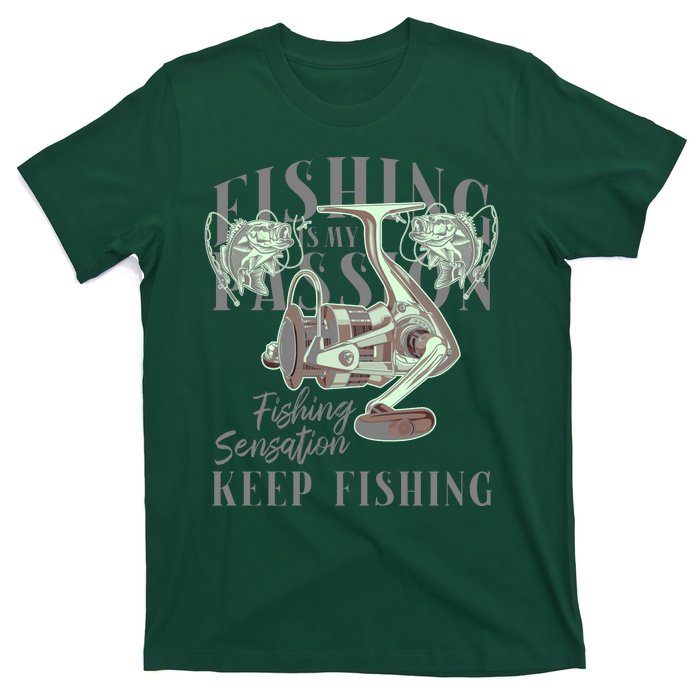 Fishing Is My Passion T-Shirt