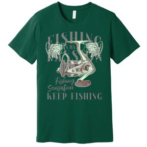 Fishing Is My Passion Premium T-Shirt