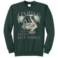 Fishing Is My Passion Tall Sweatshirt