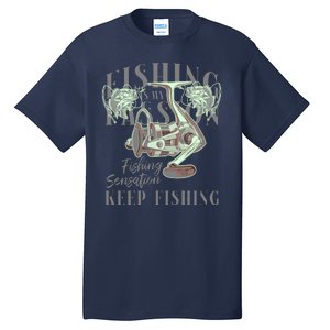 Fishing Is My Passion Tall T-Shirt