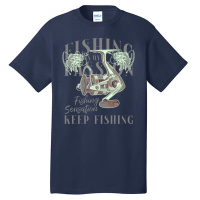 Fishing Is My Passion Tall T-Shirt