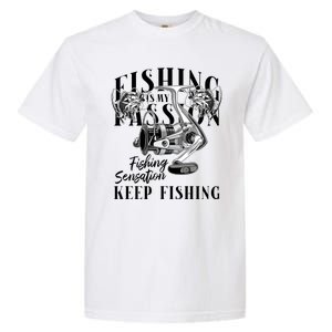 Fishing Is My Passion Garment-Dyed Heavyweight T-Shirt