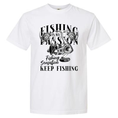 Fishing Is My Passion Garment-Dyed Heavyweight T-Shirt