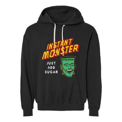 Funny Instant Monster Just Add Sugar Halloween Garment-Dyed Fleece Hoodie