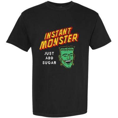 Funny Instant Monster Just Add Sugar Halloween Garment-Dyed Heavyweight T-Shirt