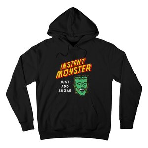 Funny Instant Monster Just Add Sugar Halloween Hoodie