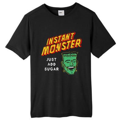 Funny Instant Monster Just Add Sugar Halloween Tall Fusion ChromaSoft Performance T-Shirt