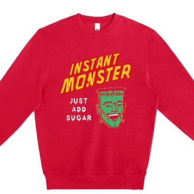 Funny Instant Monster Just Add Sugar Halloween Premium Crewneck Sweatshirt