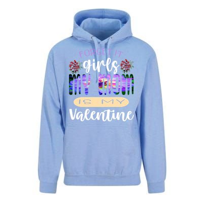 Forget It My Mom Is My Valentine Unisex Surf Hoodie