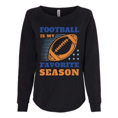 Football Is My Favorite Season Womens California Wash Sweatshirt