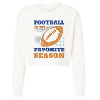 Football Is My Favorite Season Cropped Pullover Crew