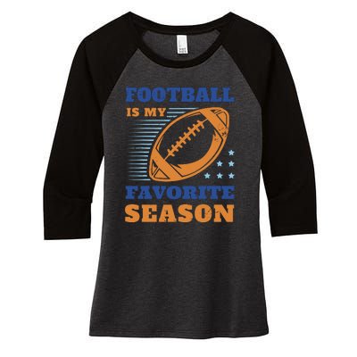 Football Is My Favorite Season Women's Tri-Blend 3/4-Sleeve Raglan Shirt