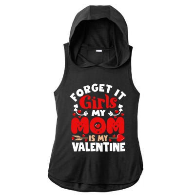 Forget It Mom Is My Valentine Funny Gift Gift Ladies PosiCharge Tri-Blend Wicking Draft Hoodie Tank