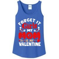 Forget It Mom Is My Valentine Funny Gift Gift Ladies Essential Tank