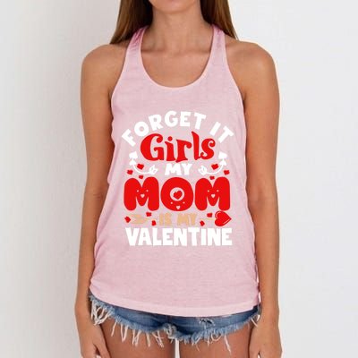 Forget It Mom Is My Valentine Funny Gift Gift Women's Knotted Racerback Tank