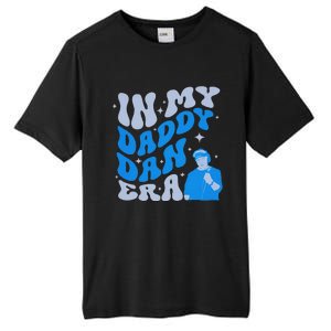 Funny In My Daddy Dan Era Retro Dad Fathers Day Tall Fusion ChromaSoft Performance T-Shirt