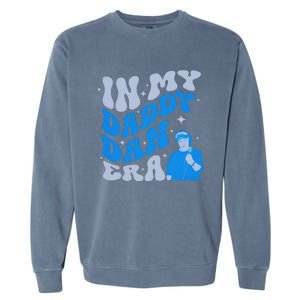 Funny In My Daddy Dan Era Retro Dad Fathers Day Garment-Dyed Sweatshirt