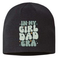 Funny In My Girl Dad Era Fathers Day Sustainable Beanie