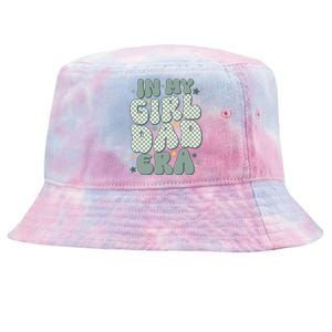 Funny In My Girl Dad Era Fathers Day Tie-Dyed Bucket Hat