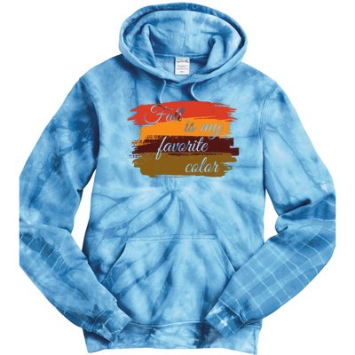 Fall Is My Favorite Color Autumn Season Tie Dye Hoodie