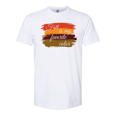 Fall Is My Favorite Color Autumn Season Softstyle CVC T-Shirt