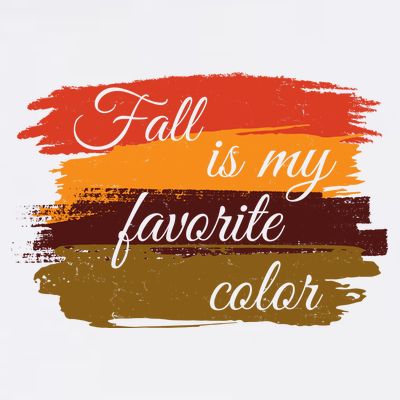 Fall Is My Favorite Color Autumn Season T-Shirt