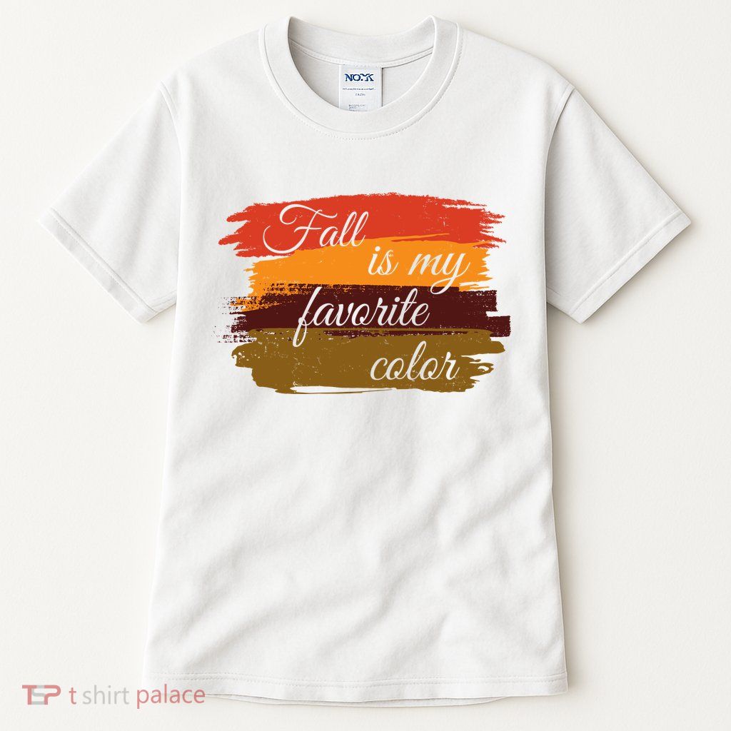 Fall Is My Favorite Color Autumn Season Tall T-Shirt