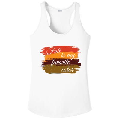 Fall Is My Favorite Color Autumn Season Ladies PosiCharge Competitor Racerback Tank