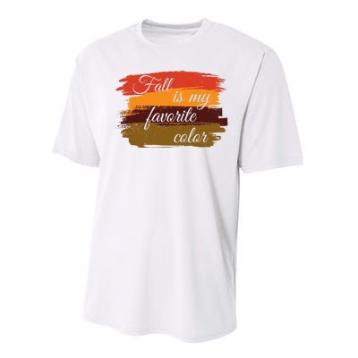 Fall Is My Favorite Color Autumn Season Performance Sprint T-Shirt