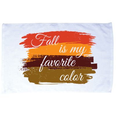 Fall Is My Favorite Color Autumn Season Microfiber Hand Towel