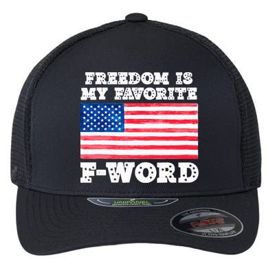 Freedom is my Favorite F Word Liberty conservative America Flexfit Unipanel Trucker Cap