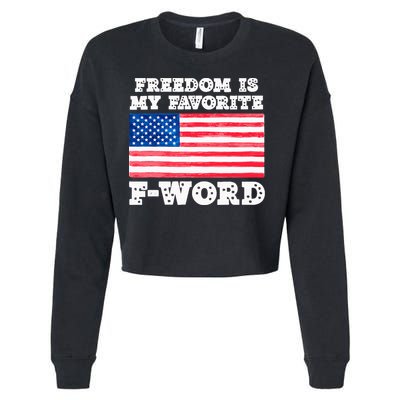 Freedom is my Favorite F Word Liberty conservative America Cropped Pullover Crew