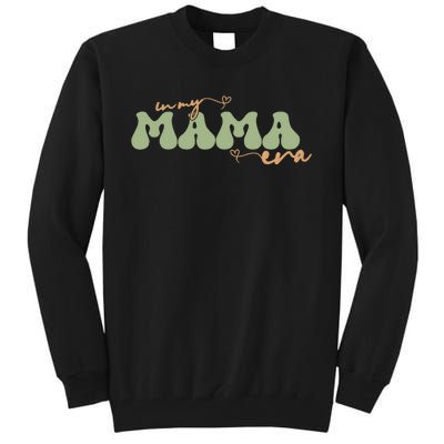 Funny In My Mama Era Lover Groovy Retro Mom Mother's Day Tall Sweatshirt