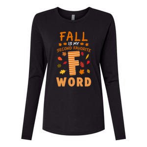 Fall Is My Second Favorite F Word Thanksgiving Fall Autumn Meaningful Gift Womens Cotton Relaxed Long Sleeve T-Shirt