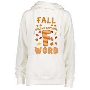 Fall Is My Second Favorite F Word Thanksgiving Fall Autumn Meaningful Gift Womens Funnel Neck Pullover Hood